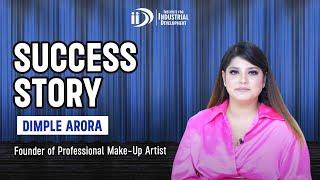 Dimple Arora Success Story | कहानी एक Literature Scholar की Professional Makeup Artist बनने की