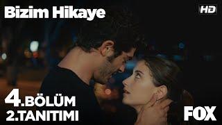 Bizim Hikaye 4. Bölüm 2. Tanıtımı