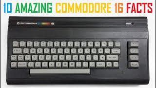 10 Amazing Commodore 16 Facts