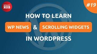 How To Learn WP News & Scrolling Widgets in WordPress | WordPress Tutorial