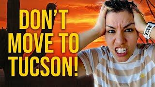 7 Reasons Not to Move to Tucson Arizona