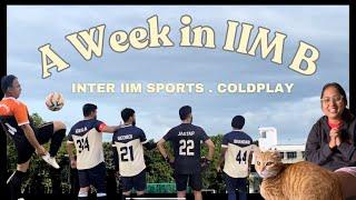 A Sports Week in IIM Bangalore | My MBA Life | Coldplay Tickets | Vlog