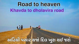 Road to heaven | khavda to dholavira road| Kutch gujarat