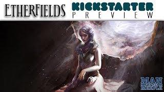 Etherfields Preview by Man Vs Meeple (Awaken Realms)