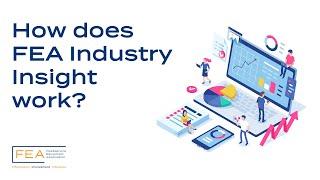 How does FEA Industry Insight work?