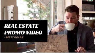 Real Estate Promo Video with Matt Dolan