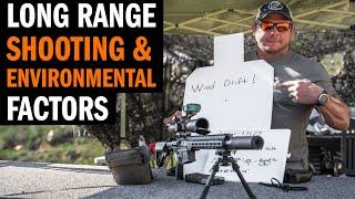 Effects of Weather on Long Range Shooting with Army Ranger Dave Steinbach