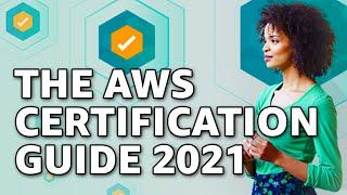 The AWS Certification Guide 2021 - Which AWS certification should I take?