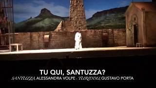 Tu qui, Santuzza? Duetto, Santuzza - Alessandra Volpe, Turiddu - Gustavo Porta