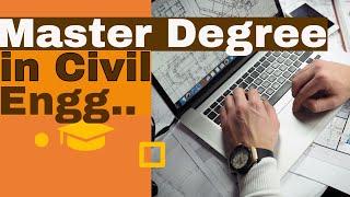 Benefits of a Civil Engineering Master's Degree