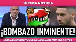 ¡AHORA! ¡URGENTE! CASO MONTIEL COMO NUEVO REFUERZO DE RIVER PLATE ¡BOMBAZO DE ULTIMO MOMENTO!