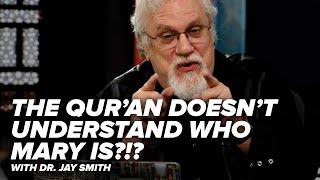 The Qur’an Doesn’t Understand Who Mary Is?!? - Creating the Qur’an with Dr. Jay - Episode 75