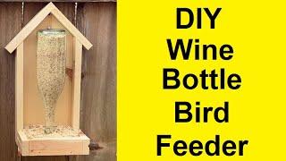 DIY Wine Bottle Bird Feeder