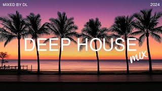 Top Mix Deep House Music 2024 | Mixed By DL Music #mix #deephouse