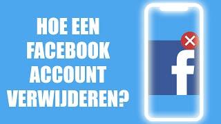 Hoe Facebook account verwijderen via de app? (NL)