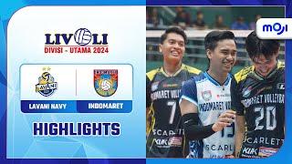 Highlight Livoli Divisi Utama 2024 Lavani Navy vs Indomaret 1-3 | Moji