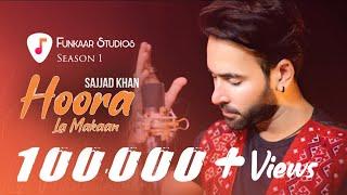 Funkaar Studios Season 01 | Hoora Laa Makaan | Sajjad Khan | 2021