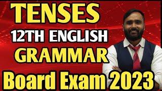 TENSES |12th Std| ENGLISH GRAMMAR|BOARD EXAM 2023|PRADEEP GIRI SIR |@pradeepgiriupdate​