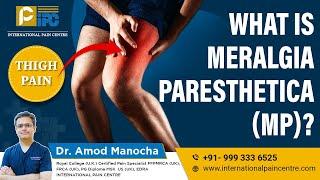 What is Meralgia Paresthetica (MP)? | Thigh Pain