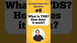 #8 Crack Your Accounts Interview: What is TDS ?