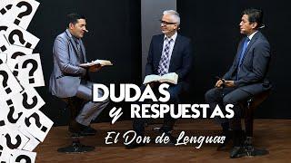 El Don de Lenguas con el Pastor Evangélico Miguel Ortíz - DUDAS y RESPUESTAS