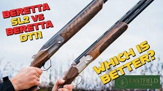 Beretta SL2 versus DT11 world exclusive comparison by Eastfield Gunroom