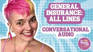 General Insurance All Lines Conversational Audio