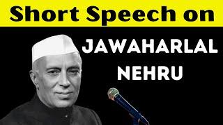 Short Speech on Jawaharlal Nehru || Chacha Nehru Speech || Teaching Banyan