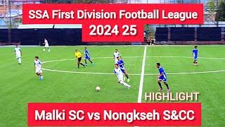 Malki SC vs Nongkseh S&CC // SSA First Division Football League 2024 25 // Match Highlights #footbal