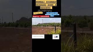 OPEN PLOT FOR SALE, Weekend Home Mumbai highway ️ resorts also available..
