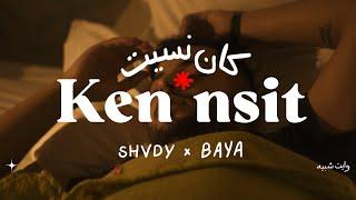 Shvdy - Ken Nsit Feat. BAYA [Official Music Video]