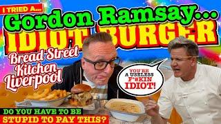 I TRIED an IDIOT BURGER by GORDON RAMSAY at his RESTAURANT in LIVERPOOL!