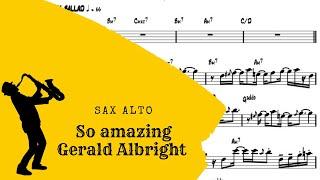 So amazing  -  Gerald Albright -  Sax Alto