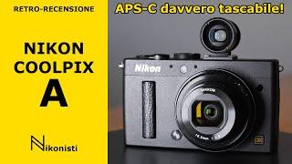 Nikon Coolpix A - Nikon's least-selling APS-C camera reviewed in 2025