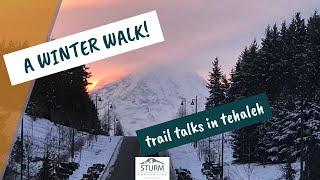 Trail Talk in Tehaleh - Let it Snow!