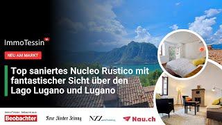 Top saniertes Nucleo Rustico mit fantastischer Sicht über den Lago Lugano und Lugano in Pugerna