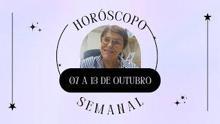 Horóscopo Semanal - 07 a 13 de Outubro de 2024, por Márcia Fernandes