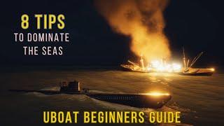 Uboat Beginners Guide: 8 Tips to Dominate the Seas!