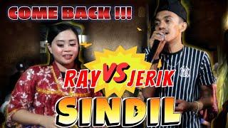 COME BACK SINDIL RAY VS JERIK BADY GROUP PART 1