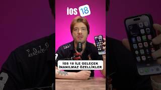 İOS 18 NASIL OLACAK (İNANILMAZ ÖZELLİKLERİ)