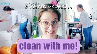 clean with me | Putzmotivation | warum habe ich drei Wochen nix getan 