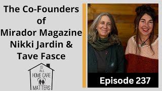 The Co-Founders of Mirador Magazine Nikki Jardin & Tavé Fascé