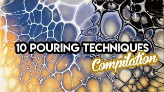 MUST SEE! Acrylic Pouring Compilation | 10 Techniques to try as a Beginner