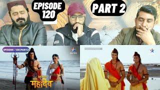 Devon Ke Dev Mahadev l Episode 120 l Part 2 l #PakistaniReaction