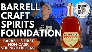 Barrell Craft Spirits Bourbon 'Foundation' Review: Unveiling Their First Non-Cask Strength Release!