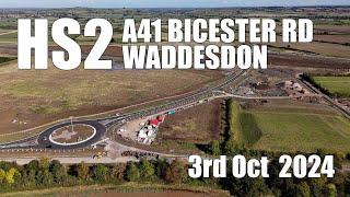 HS2 - New A41 Bicester Road, Waddesdon is OPEN | 3rd Oct 2024