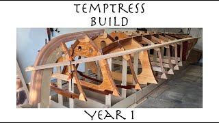 Temptress Build: Year 1