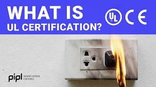 What is UL Certification?