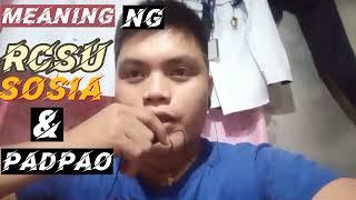 MEANING NG RCSU SOSIA PADPAO | SONYAJ VLOGGER