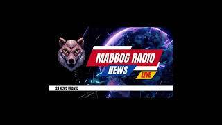 Maddog Radio News June 26 2024